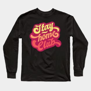 Stay Home - Corona - Covid19 Long Sleeve T-Shirt